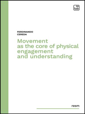 cover image of Movement as the Core of Physical Engagement and Understanding